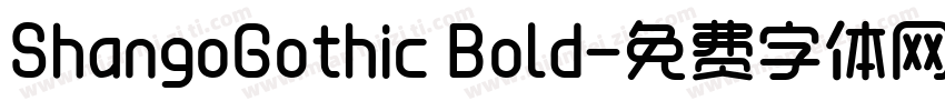 ShangoGothic Bold字体转换